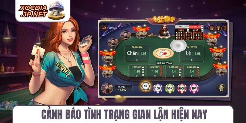 Cảnh báo tình trạng gian lận hiện nay
