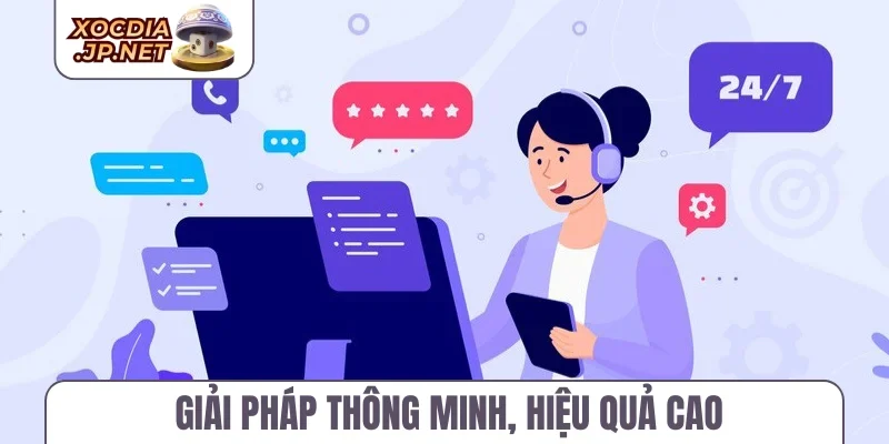 Giải pháp thông minh, hiệu quả cao