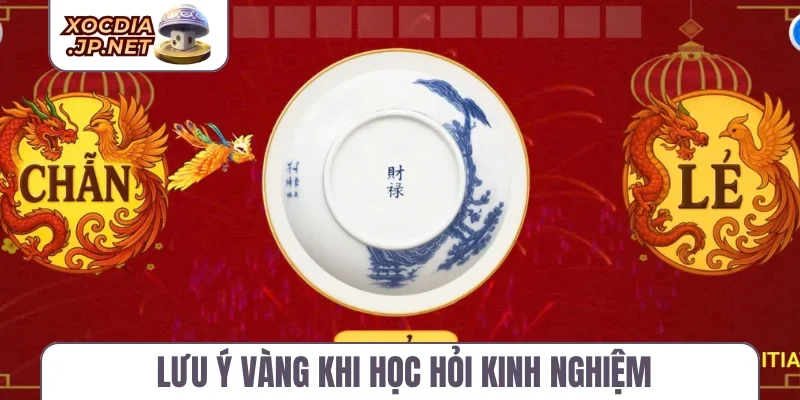 Lưu ý vàng khi học hỏi kinh nghiệm